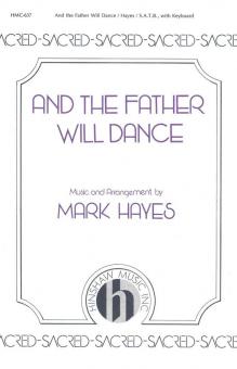 And The Father Will Dance 