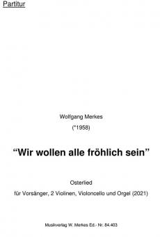 Wir wollen alle fröhlich sein 
