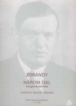 Three Songs With piano Accompaniment, To poems by F. Karinthy 