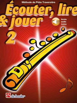 Écouter, lire & jouer 2 Flûte Traversière 