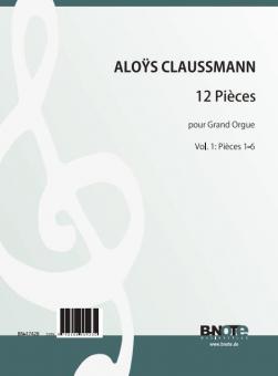 12 Pièces pour Grand Orgue Tome 1 