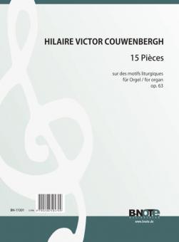 15 Pièces sur des motifs liturgiques pour orgue op.63 
