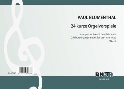 24 préludes brèves pour orgue op.75 