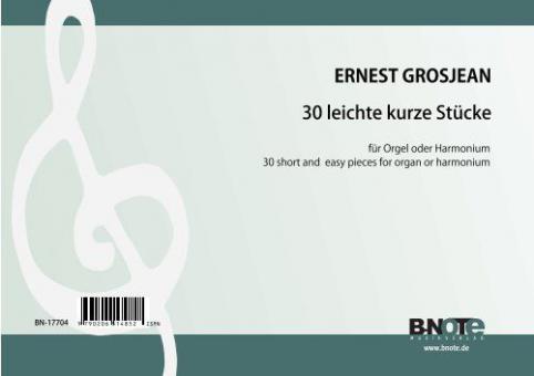 30 pièces brèves et faciles pour orgue ou harmonium 