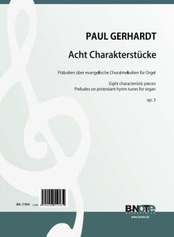 Huit pièces characteristiques sur des chorales pour orgue  op.3 