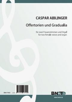 Huit offertories et gradualia pour deux voix féminines et orgue (piano) 