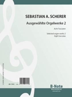 Pièces choisies pour orgue 2 (huit toccatas) 