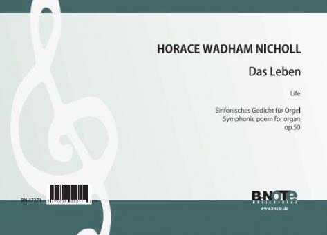 La vie - Poème symphonique pour orgue op.50 