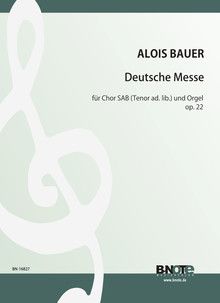 Messe allemande pour choeur SAB (tén. ad.lib.) et orgue op.22 