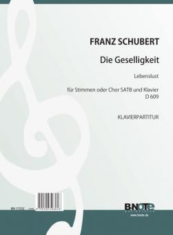 Die Geselligkeit (Lebenslust) pour voix ou choeur SATB et piano D 609 