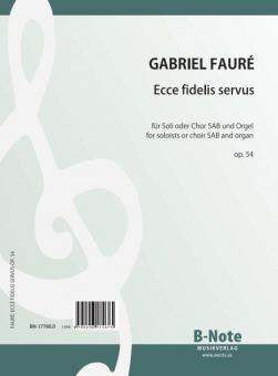 Ecce fidelis servus pour choeur ou solistes SAB et orgue op.54 