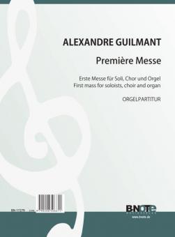 1me Messe pour solistes, choeur SATB et orgue (partition orgue) 
