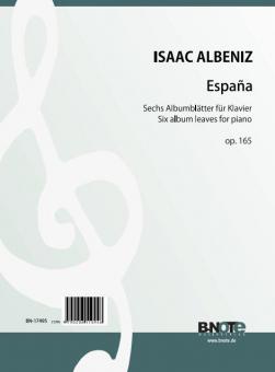 Espana - Six feuilles d'album pour piano op.165 