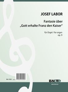 Fantaisie sur 'Gott erhalte Franz den Kaiser' for organ op.9 