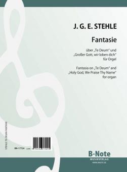 Fantaisie sur 'Te Deum' et 'Grand Dieu, nous te bénissons' pour orgue 