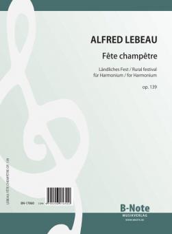 Fête champêtere - Paysannerie pour Harmonium op. 139 