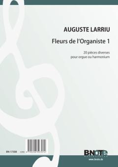 Fleurs de l'Organiste 1 - 20 pièces diverses pour orgue ou harmonium 