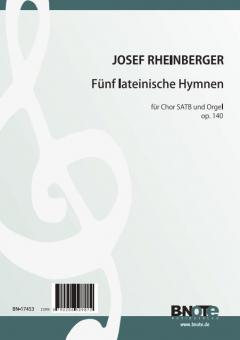 Cinq hymnes latins pour choeur SATB et orgue op.140 