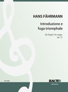 Introduction et fugue triomphale pour orgue op.15 