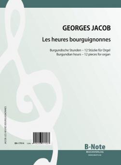 Les heures bourguignonnes - 12 pieces pour orgue 