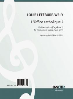 L'Office catholique 2 pour orgue ou harmonium op.148 (Edition nouvelle) 