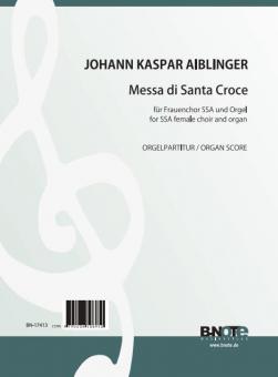 Messa di Santa Croce pour choeur SSA et orgue 