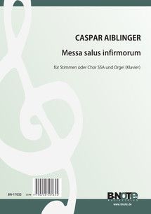 Messa salus infirmorum pour choeur SSA et orgue (piano) 