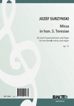 Missa in hon. S. Teresiae pour deux voix féminines et orgue op.15 