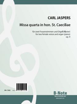 Missa quarta in hon. St. Caeciliae pour deux voix feminines et orgue op.9 