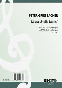 Messe 'Stella maris' pour cheoru SATB et orgue op.141 