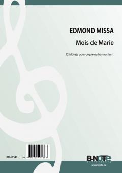 Mois de Marie - 32 pièces pour harmonium ou orgue 