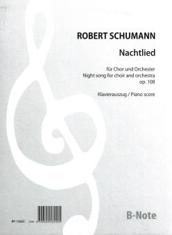 Nachtlied pour choeur et orchestre op.108 (piano-chant) 