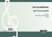Neuf chorale-préludes festives pour orgue op.89 
