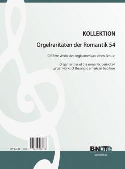 Raretés du romantisme pour orgue 54: Pièces anglo-americaines 