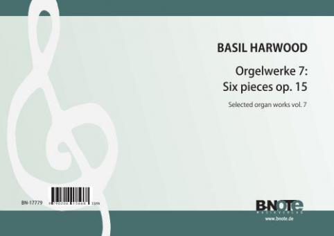 Pièces pour orgue 7: Six pièces op.15 