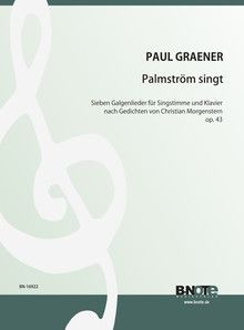 Palmström singt - Sept chansons d'après Morgenstern pour chant et piano op.43 