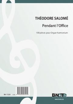 Pendant l'Office - 100 pièces pour harmonium ou orgue 