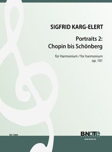 Portraits for harmonium op.101/2: Chopin à Schönberg 