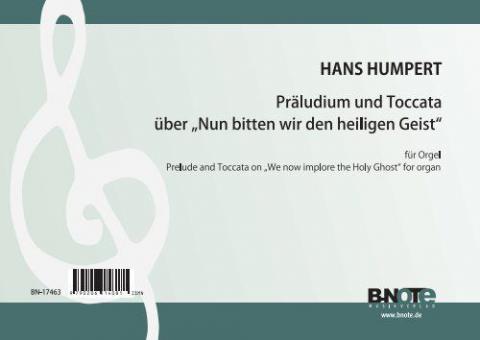 Prélude et toccata sur 'Nun bitten wir den heiligen Geist' pour orgue 