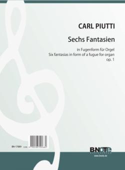 Six fantaisies en forme de fugue pour orgue op.1 