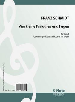 Quatres petites preludes et fugues pour orgue 