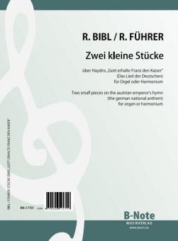 Deux pièces brèves sur le chant d'empereur de Haydn (hymne national allemand) pour orgue ou harmonium 