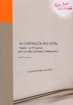 Au Chateau Du Roi Leon Opera En 17 Scenes 