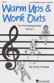 Warm Ups And Workouts For The Developing Choir Vol. 2 