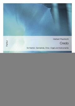 Credo, für Kantor, Gemeinde, Chor, Orgel und Instrumente 