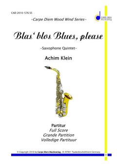 Blas' blos Blues, please 