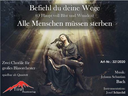 Befiehl du deine Wege - Alle Menschen müssen sterben 