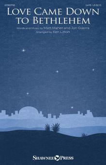 Love Came Down to Bethlehem Standard