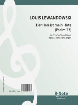 Psaume 23 (Der Herr ist mein Hirte) pour choeur et orgue (partition d’orgue) 