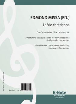 La Vie chrétienne - 30 pièces classiques célèbres pour orgue ou harmonium 
